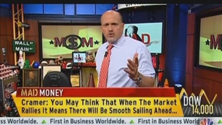 Cramer: Challenge Every Stock You Own