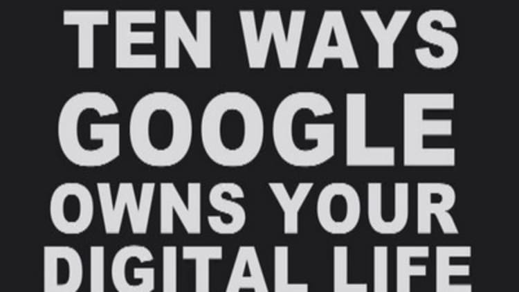 Ten ways Google owns your digital life