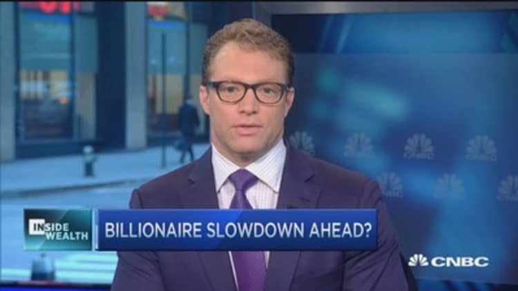 Billionaire slowdown ahead?