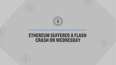 Ethereum crashed from $319 to 10 cents in seconds on one exchange after  'multimillion dollar' trade