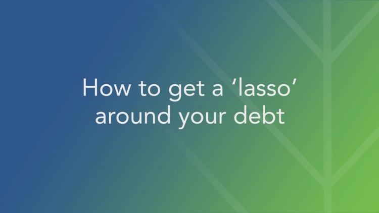 Tie a 'lasso' around your debt in you want to pay it down faster