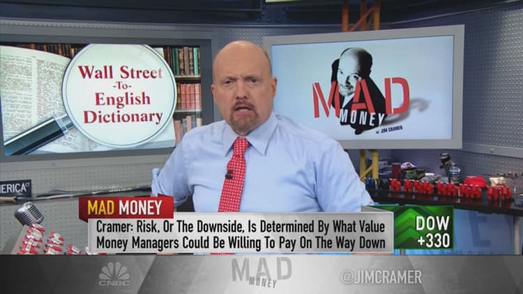 'Know what you own and know what others will pay for it,' Jim Cramer advises