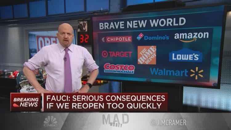 Jim Cramer: We may have no choice but to reopen as the economy spirals into a depression.
