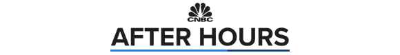 CNBC After Hours