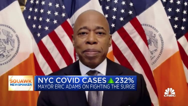 New York City Mayor Eric Adams: We have to learn to live with Covid and 'open up'