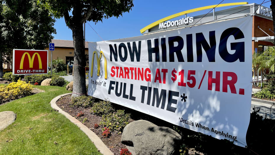 YORBA LINDA, CA - SEPTEMBER 13: A Now hiring sign at McDonald"u2019s restaurant in Yorba Linda, CA, on Monday, Sept. 13, 2021 offering pay from $15 an hour for new employees as signs around the region are getting the cold shoulder from workers reluctant to resume service-industry jobs."n(Photo by Jeff Gritchen/MediaNews Group/Orange County Register via Getty Images)