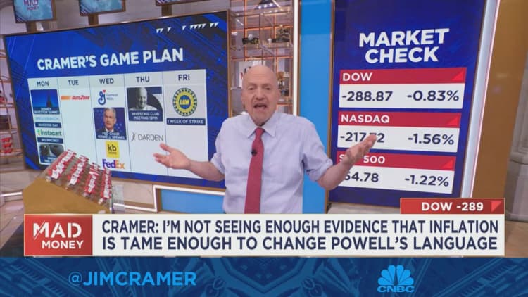 I'm not seeing evidence inflation is tame enough to change Powell's language, says Jim Cramer