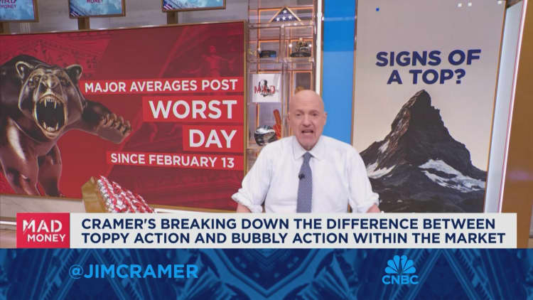 The market feels 'toppy', which is worse than 'frothy', says Jim Cramer