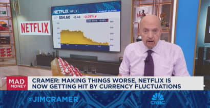 Netflix is now getting hit by currency fluctuations, says Jim Cramer