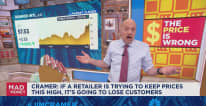 If a retailer is trying to keep prices high it's going to lose customers, says Jim Cramer