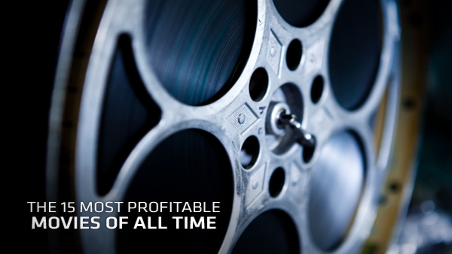 The 15 Most Profitable Movies of All Time