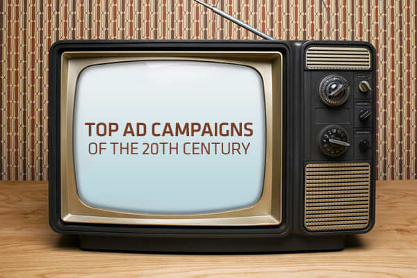 Top Ad Campaigns of the 20th Century